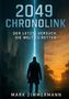 Mark Zimmermann: 2049 Chronolink, Buch, Buch