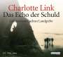 Charlotte Link: Das Echo der Schuld, CD,CD,CD,CD,CD,CD