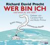 Richard David Precht: Wer bin ich - und wenn ja, wie viele?, 4 CDs