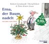 Robert Gernhardt: Erna, der Baum nadelt, CD