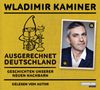 Wladimir Kaminer: Ausgerechnet Deutschland, 2 CDs