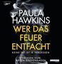 Paula Hawkins: Wer das Feuer entfacht - Keine Tat ist je vergessen, 2 Diverse