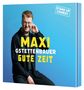 Maxi Gstettenbauer: Gute Zeit (2CD), 2 CDs