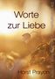 Horst Prayon: Worte zur Liebe, Buch