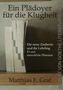 Buchtitel: "Ein Plädoyer für die Klugheit". Bücher stehen im Regal. Autor: Matthias E. Graf. Verlag: August von Goethe Literaturverlag., Buch