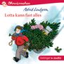 Astrid Lindgren: Ohrwürmchen Lotta kann fast alles (CD), CD