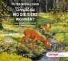 Weißt du,wo die Tiere wohnen? Eine Entdeckungsrei, 2 CDs