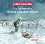 Astrid Lindgren: Als Johann ein kleines Kälbchen bekam, CD, CD