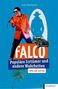 "FALCO Populäre Irrtümer und andere Wahrheiten" von Jens Buchholz. Come and rock me. Person in rotem Anzug mit Mikrofon und Auto., Buch