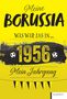 Ulrich Homann: Meine Borussia 1956, Buch