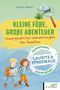 Titel: "Kleine Füße, große Abenteuer". Untertitel: "Unvergessliche Wanderungen für Familien". Zwei Kinder wandern fröhlich.