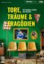 Text: "Tore, Träume & Tragödien" und "Die Fussball-Tempel des Reviers". Dahinter: gelbe Sitze, Pokalzimmer, Stadionatmosphäre., Buch