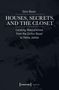 Gero Bauer: Houses, Secrets, and the Closet, Buch, Buch