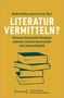 Literatur vermitteln?, Buch