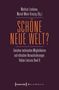 Schöne neue Welt?, Buch, Buch