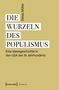Tobias Müller: Die Wurzeln des Populismus, Buch, Buch