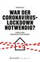 Dirk Richter: War der Coronavirus-Lockdown notwendig?, Buch, Buch