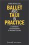 Ballet and Taiji in Practice, Buch