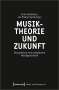 Musiktheorie und Zukunft, Buch
