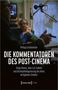 Philipp Stadelmaier: Die Kommentatoren des Post-Cinema, Buch