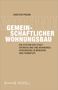 Carsten Praum: Gemeinschaftlicher Wohnungsbau, Buch