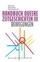 Handbuch Queere Zeitgeschichten III, Buch