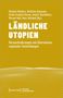 Ländliche Utopien, Buch