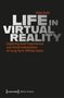 Titel: LIFE IN VIRTUAL REALITY. Untertitel: Exploring lived Experiences and Social Interactions of Long-Term VRChat Users.