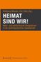 Heimat sind wir!, Buch, Buch