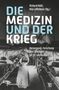 Die Medizin und der Krieg, Buch