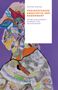 "Annika Klanke, FEMINISTISCHE ESSAYISTIK DER GEGENWART, Erfahrung erklären, erzählen und durchkreuzen." Bunte abstrakte Illustration., Buch