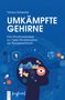Tamara Schwertel: Umkämpfte Gehirne, Buch