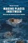 "Melanye Ann Garland, Making Places Inbetween: Resisting and Inhabiting Border Regimes." Meer mit Felsen und Wellen., Buch