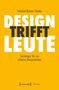 „Felicidad Romero-Tejedor: DESIGN TRIFFT LEUTE. Soziologie für ein urbanes Designdenken.“ Gelber Hintergrund., Buch