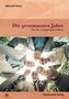 Meinolf Peters: Die gewonnenen Jahre, Buch