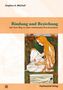 Stephen A. Mitchell: Bindung und Beziehung, Buch, Buch