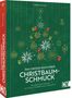 Wiebke Schröder: Das große Buch über Christbaumschmuck, Buch
