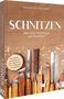 Helmut Schubert: Schnitzen, Buch