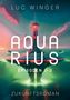 Luc Winger: Aquarius, Buch, Buch