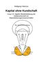 Wolfgang Fabricius: Kapital ohne Kundschaft, Buch