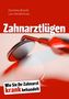 Dorothea Brandt: Zahnarztlügen, Buch