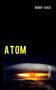 Henry Koch: Atom, Buch