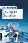 Gert Weihsmann: Ischgler Schnee, Buch