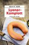 Greta R. Kuhn: Lyoner-Komplott, Buch