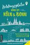 Diana-Isabel Scheffen: Lieblingsplätze rund um Köln und Bonn, Buch