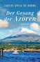 Carlos Ávila de Borba: Der Gesang der Azoren, Buch