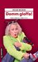 Helga Becker: Domm gloffa!, Buch