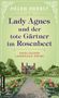 Helen Herbst: Lady Agnes und der tote Gärtner im Rosenbeet, Buch