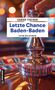 Sarah Tischer: Letzte Chance Baden-Baden, Buch