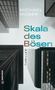 Michael Moser: Skala des Bösen, Buch
